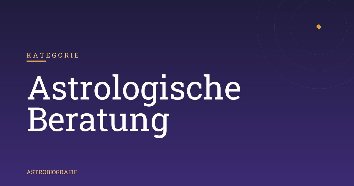 Astrologische Beratung