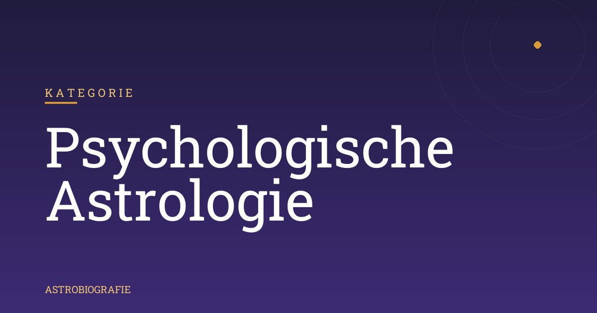 Psychologische Astrologie